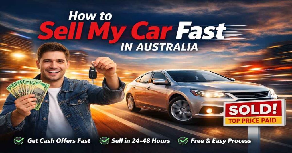 Sell My Car Fast in Australia